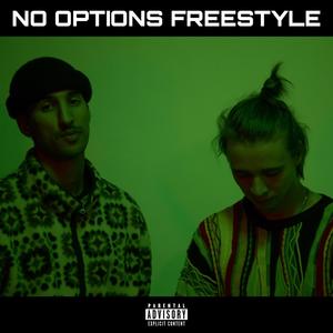 No Options Freestyle (Explicit)