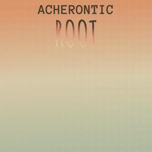 Acherontic Root