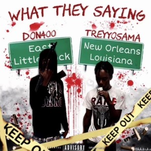 What They Saying (feat. TreyyOsama) (Explicit)
