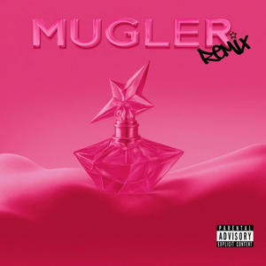 MUGLER (feat. StunnaBoyz) (REMIX|Explicit)