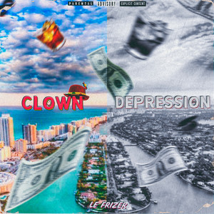 Clown Depression (Explicit)