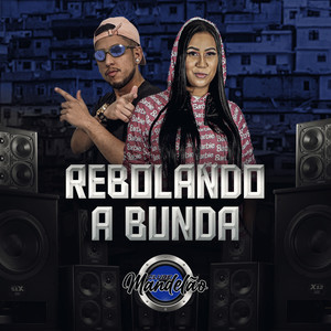 Rebolando a Bunda (Explicit)
