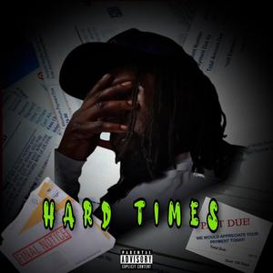 HardTimes (feat. WillieV & BigSamBo) [Explicit]