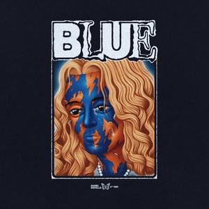 Blue (feat. Tom The Mail Man & Fontana*) (Explicit)