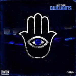 Blue Lights (Explicit)