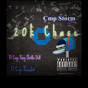 20k Chase (feat. Cmp Thunder & Cmp YungSkrillaDoll) [Explicit]