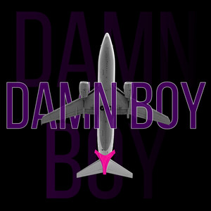 Damn Boy (Explicit)