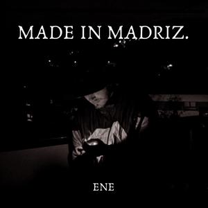 Made in Madriz (Explicit)