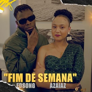 Fim De Semana (feat. Azaiaz)