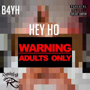 Hey Ho (Explicit)