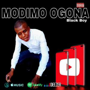 MODIMO OGONA (feat. BlackBoy)