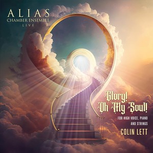 Glory! Oh My Soul! for High Voice, Piano and Strings (Live)