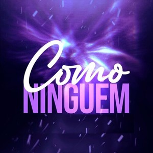 Como Ninguém (Explicit)