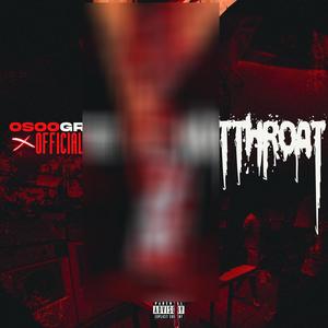Kutthroat (feat. Officialthr33) (Explicit)