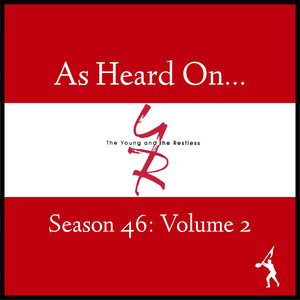 As Heard On Young & The Restless S46 Vol. 2