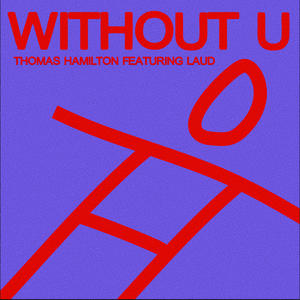 Without U (feat. LAUD)