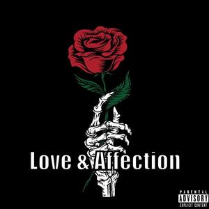 Love & Affection (feat. Da main Slatt & Allmightyni) [Explicit]