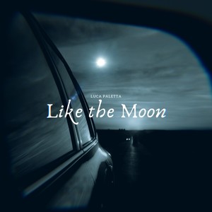 Like the Moon