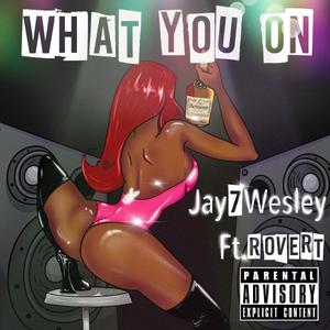 What You On (Explicit)