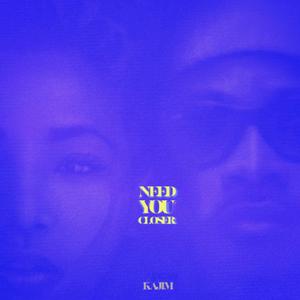 Need You Closer