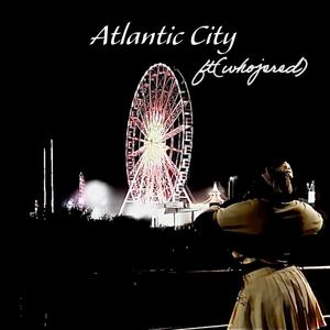 Atlantic City (feat. whojered) (Explicit)