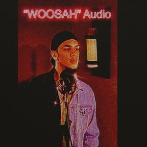 Woosah (Explicit)