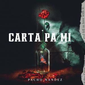 Pacho Nandez - Carta pa Mi