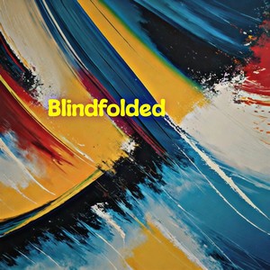 Blindfolded