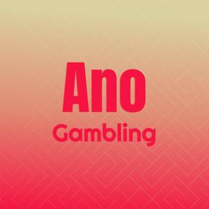 Ano Gambling
