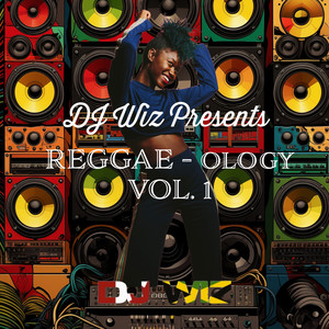 Reggae-ology, Vol. 1