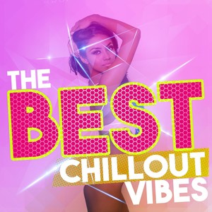 The Best Chillout Vibes