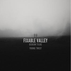 Fixable Vally (feat. Young Twist)