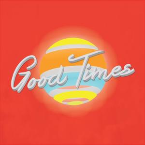 Good Times(feat. David Lopez & Aqila Diana)