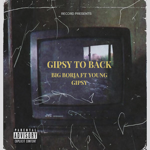 Gipsy to back (Explicit)