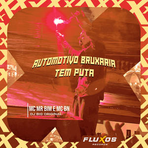 Automotivo Bruxaria Tem Puta (Explicit)