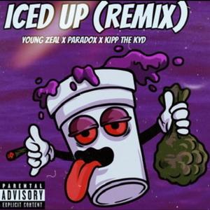 Iced Up (feat. PARADOX & Kipp the KYD) [REMIX] [Explicit]