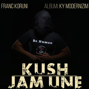 Kush jam une