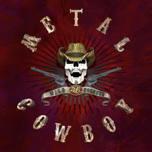 Metal Cowboy (Reissue) [Explicit]