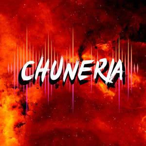 Chuneria (Remasterizado|Explicit)