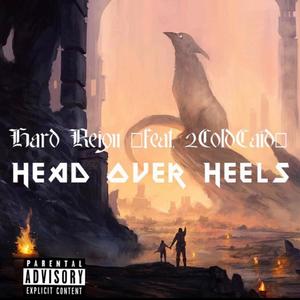 Head Over Heels (feat. 2ColdCaid) [Explicit]