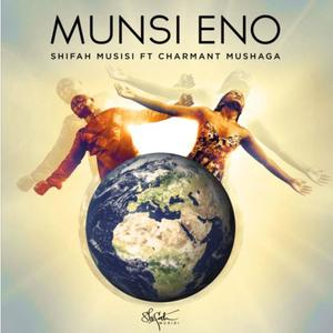 Munsi Eno (feat. Charmant Mushaga)