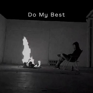 Do My Best (Explicit)