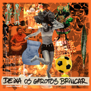 Deixa Os Garotos Brincar (Explicit)