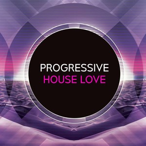 Progressive House Love