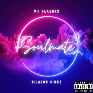 Soulmate (feat. Aijalon Singz) [Explicit]