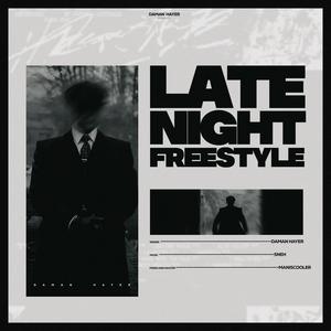 Late Night Freestyle (feat. Maniscooler) (Explicit)