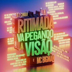 RITIMADA VAI PEGANDO A VISAO (Explicit)