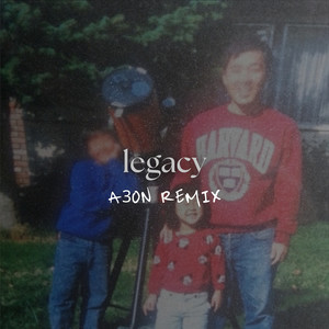 Legacy (A3ON Remix)