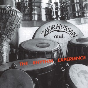 Zakir Hussain and The Rhythm Experience