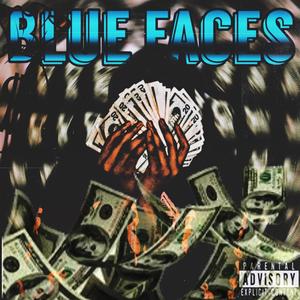 Blue Faces (Explicit)